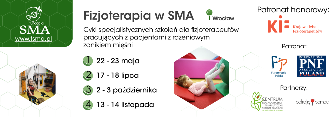 Fizjoterapia w SMA - cykl specjalistycznych szkoleń dla fizjoterapeutów pracujących z pacjentami z rdzeniowym zanikiem mięśni.